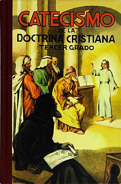 Catecismo de la doctrina cristiana: Tercer grado