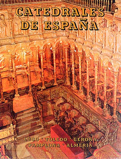 Catedral de España: Lugo, Toledo, Gerona, Pamplona, Almería