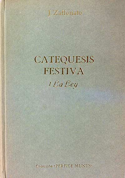 Catequesis festiva 1. La Ley
