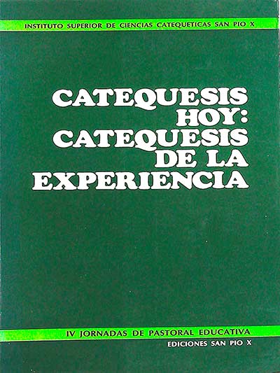 Catequesis hoy: Catequesis de la experiencia