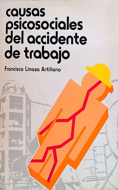 Causas psicosociales del accidente de trabajo