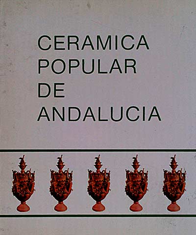 Cerámica Popular de Andalucía
