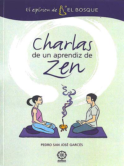 Charlas de un aprendiz de Zen