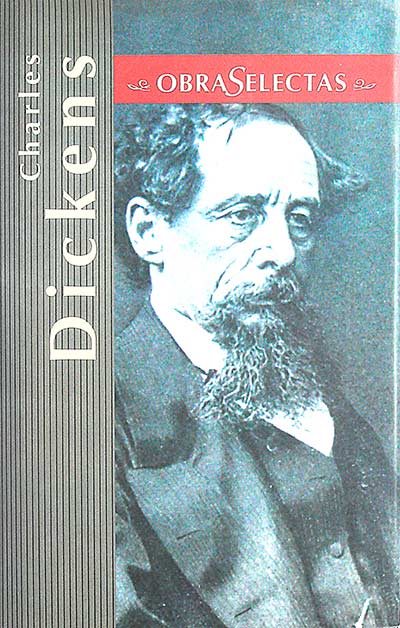Charles Dickens. Obras selectas