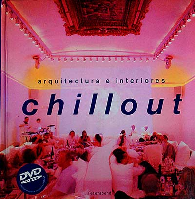 CHILLOUT, arquitectura e interiores