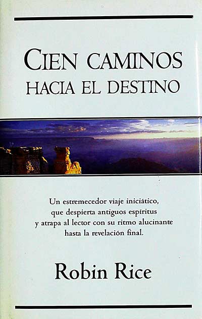 Cien caminos hacia el destino