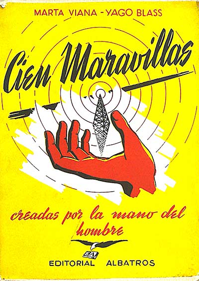 Cien maravillas: creadas por la mano del hombre