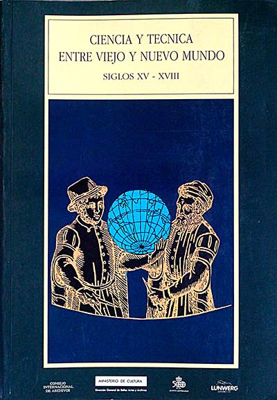 Ciencia y técnica entre viejo y nuevo mundo