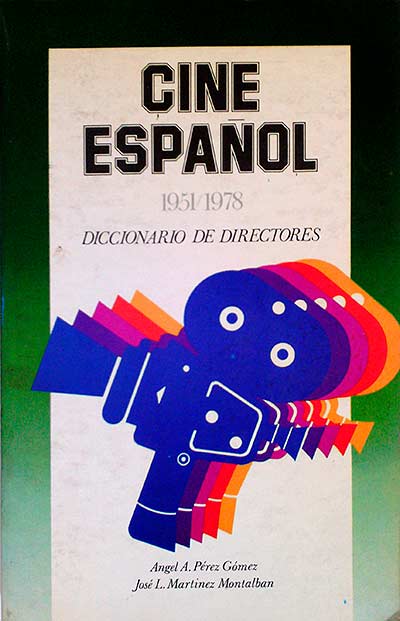 Cine español 1951/1978. Diccionario de directores
