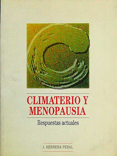 Climaterio y Menopausia. respuestas actuales