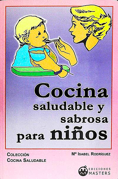 Cocina saludable y sabrosa para niños