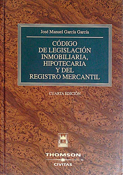 Código de legislación inmobiliaria, hipotecaria y del registro mercantil