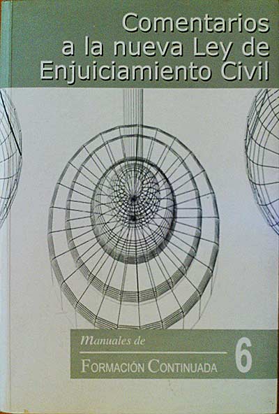 Comentarios a la nueva Ley de Enjuizamiento Civil