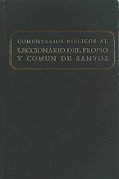 Comentarios bíblicos al leccionario del propio y común de Santos