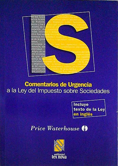 Comentarios de Urgencia a la Ley del impuesto sobre sociedades