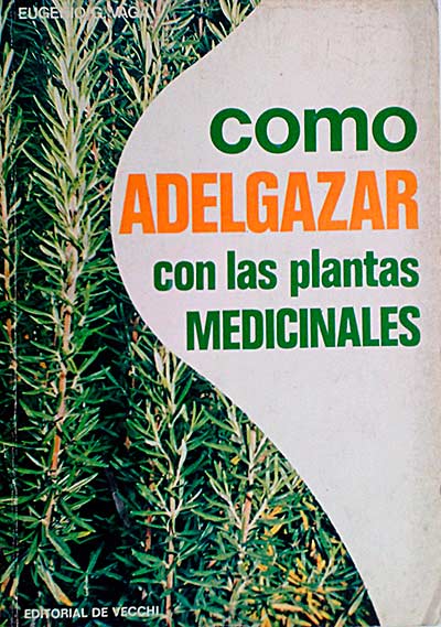 Como adelgazar con las plantas medicinales
