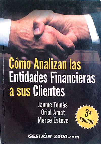 Cómo analizan las entidades financieras a sus clientes