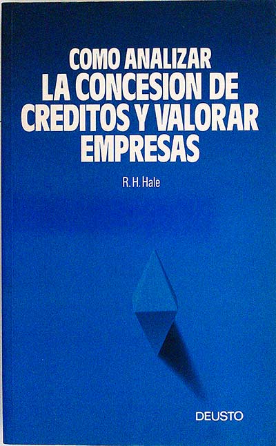 Cómo analizar la concesión de créditos y valorar empresas