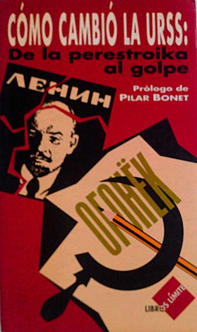 Cómo cambió la URSS: De la Perestroika al golpe