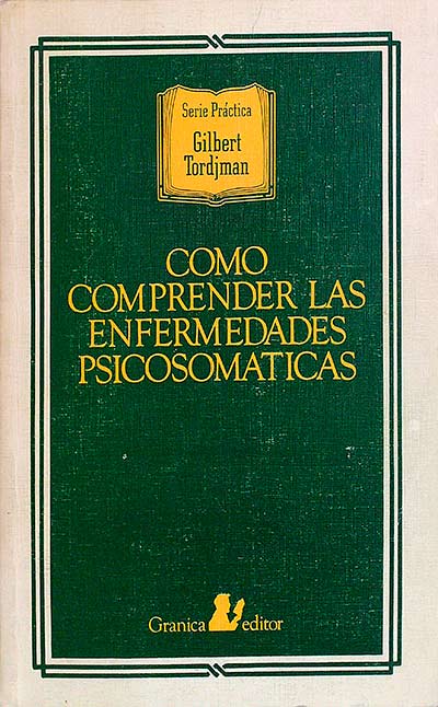 Como Comprender Las Enfermedades Psicosomaticas
