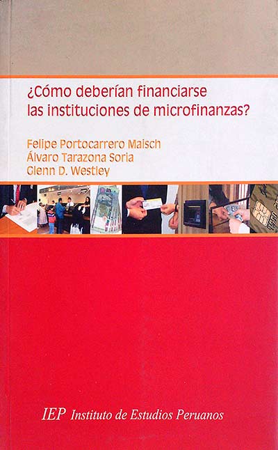 ¿Cómo deberían financiarse las instituciones de microfinanzas?