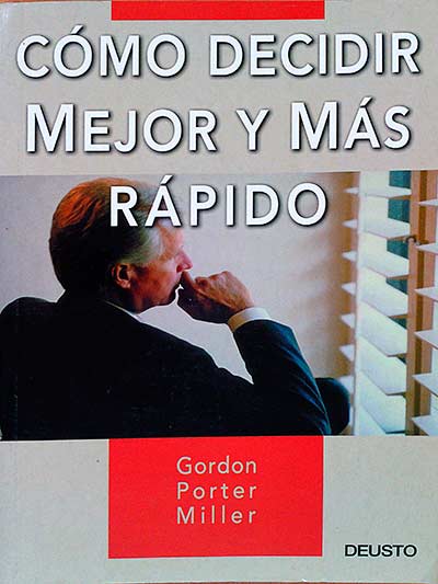 Cómo decidir mejor y más rápido