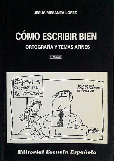 Cómo escribir bien. Ortografía y temas afines