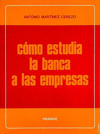 Cómo estudia la banca a las empresas