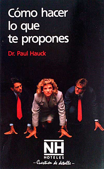 Cómo hacer lo que te propones