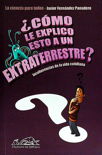 ¿Cómo le explico esto a un extraterrestre?