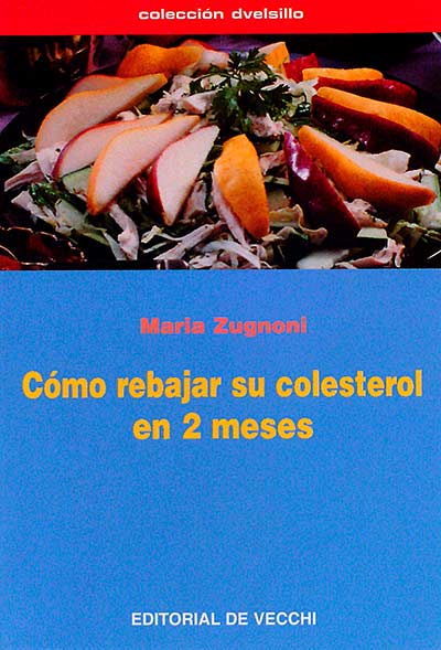 Cómo rebajar su colesterol en 2 meses