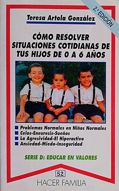 Cómo resolver situaciones cotidianas de tus hijos de 0 a 6 años