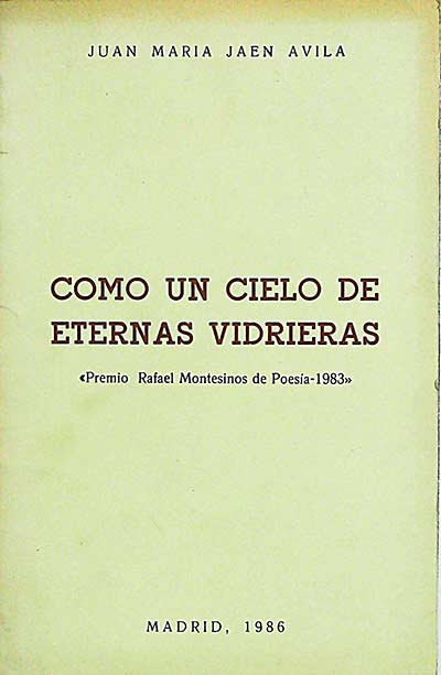 Como un cielo de eternas vidrieras 