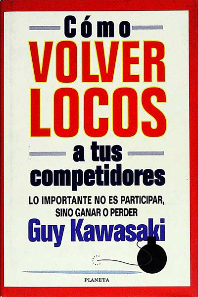 Cómo volver locos a tus competidores