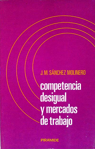 Competencia desigual y mercados de trabajo