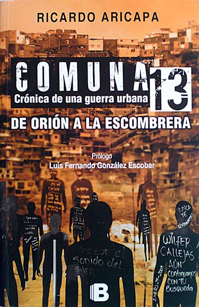 Comuna 13. Crónica de una guerra urbana