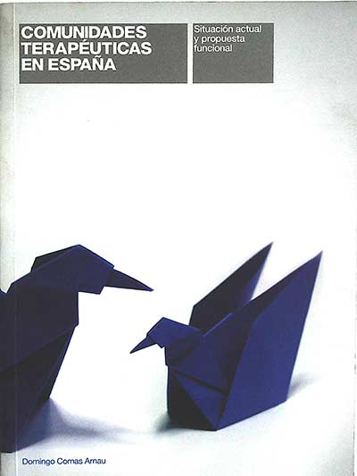Comunidades terapéuticas en España: situación actual y propuesta funcional