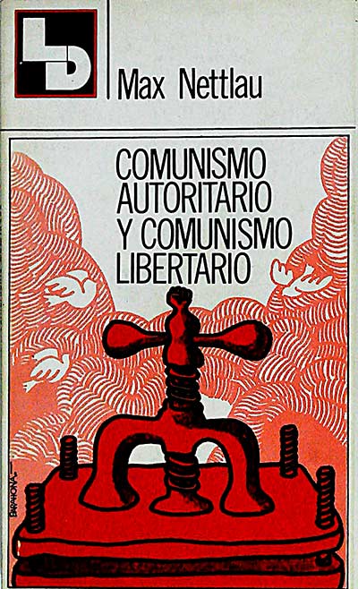 Comunismo autoritario y comunismo libertario