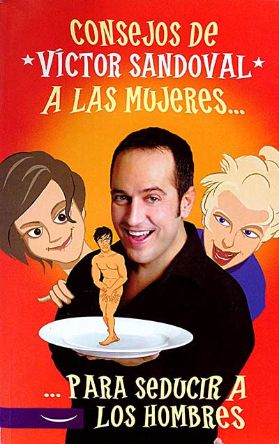 Consejos de Víctor Sandoval a las mujeres para seducir a los hombres
