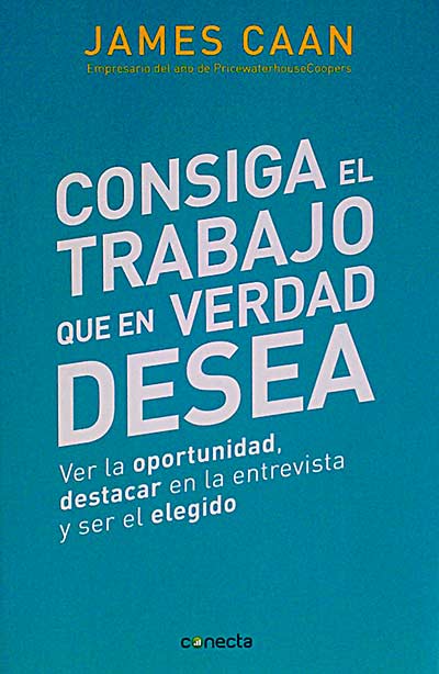 Consiga el trabajo que en verdad desea