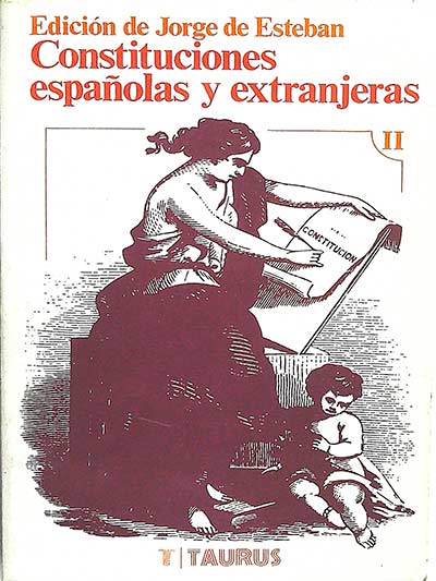 Constituciones españolas y extranjeras II