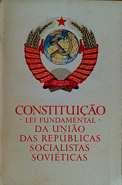 Constituiçao : lei fundamental da Uniao das Repúblicas Socialistas Soviéticas