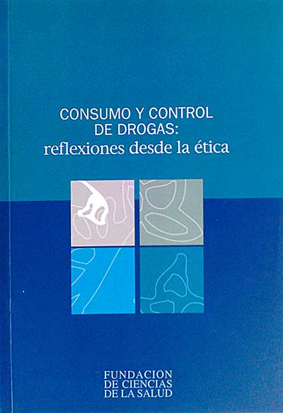 Consumo y control de drogas: Reflexiones desde la ética
