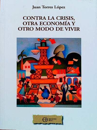 Contra la crisis, otra economía y otro modo de vivir