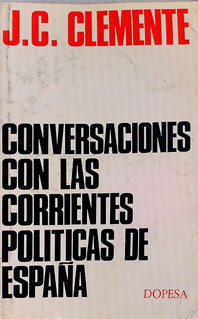 Conversaciones con las corrientes políticas de España
