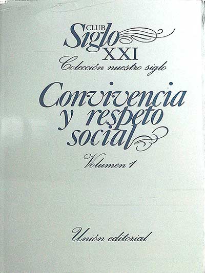 Convivencia y respeto social, volumen 1