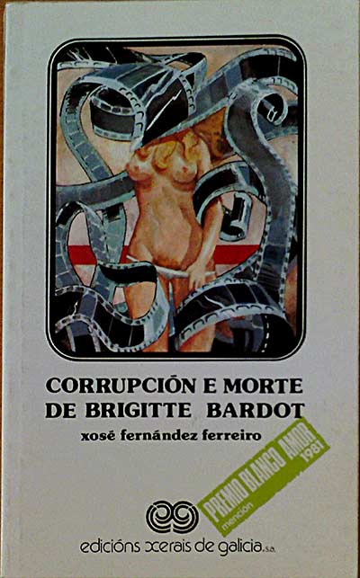 Corrupción e morte de Brigitte Bardot
