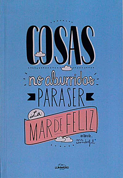 Cosas no aburridas para ser la mar de feliz