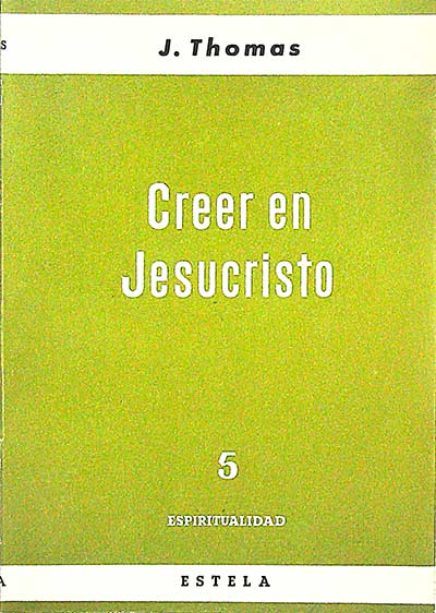 Creer en Jesucristo