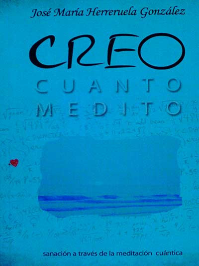 Creo cuanto medito